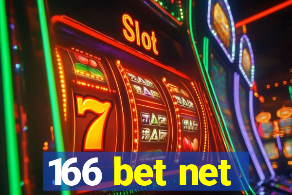 166 bet net